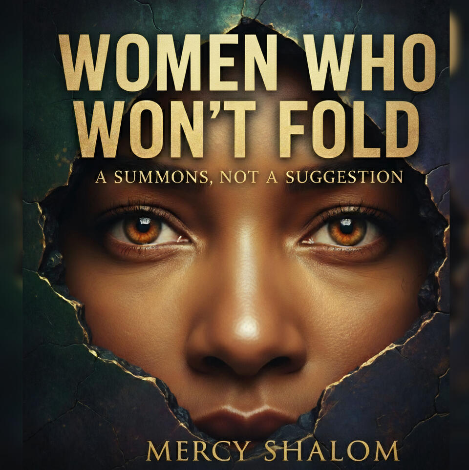 Mercy Shalom Author of Women Who Won't Fold